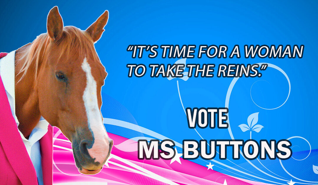 Ms Buttons for Ranch President